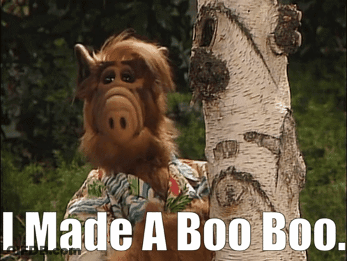 A Picture Of Alf Standing Next To A Tree With The Words I Made A Boo Boo Below Him GIF