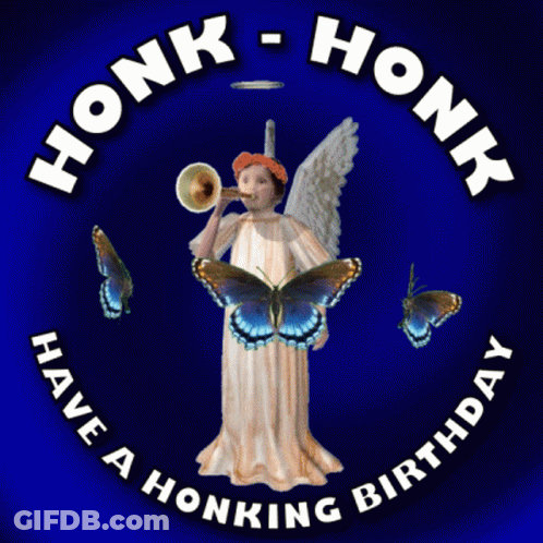A Picture Of An Angel Blowing A Trumpet With The Words Honk Honk Have A Honking Birthday GIF