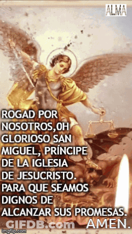 A Picture Of An Angel Holding Scales Of Justice And A Candle With The Words " Rogad Por Nosotros Oh Glorioso San Miguel GIF