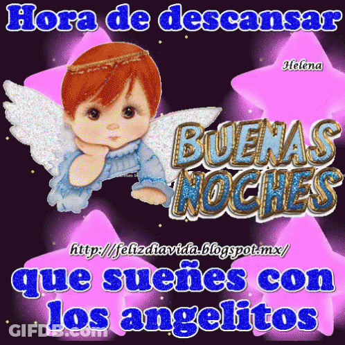 A Picture Of An Angel With The Words Hora De Descansar Buenas Noches Que Suenos Con Los Angelitos GIF