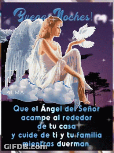 A Picture Of An Angel With The Words " Que El Angel Del Señor Acampe Al Rededor De Tu Casa " On It GIF