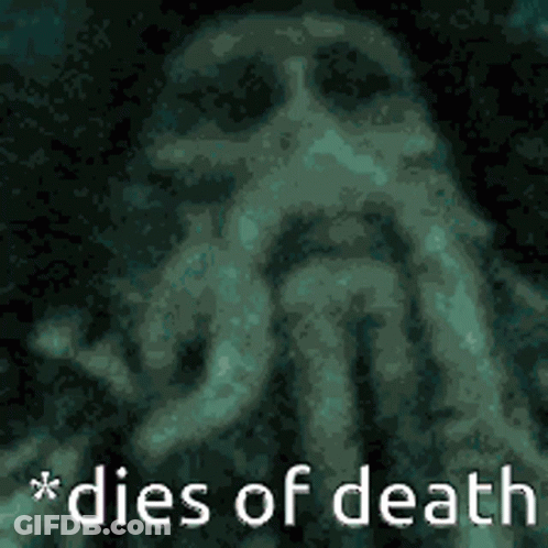 A Picture Of An Octopus With The Words " Dies Of Death " Written Below It GIF