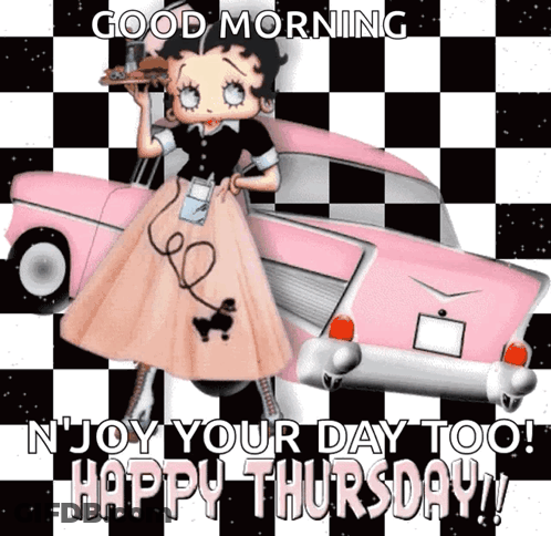 A Picture Of Betty Boop With A Pink Car And The Words " Good Morning Enjoy Your Day Too Happy Thursday " GIF