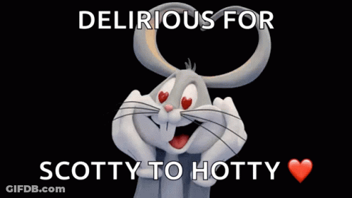 A Picture Of Bugs Bunny With Hearts On His Eyes And The Words " Delirious For Scotty To Hotty " GIF