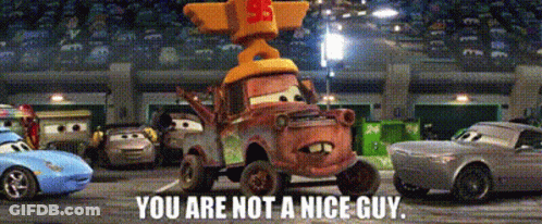 A Picture Of Cars With The Caption " You Are Not A Nice Guy " On The Bottom GIF