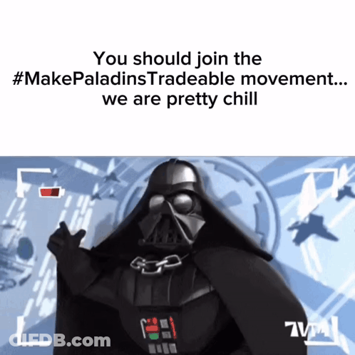 A Picture Of Darth Vader That Says You Should Join The #Makepaladinstradeable Movement We Are Pretty Chill GIF