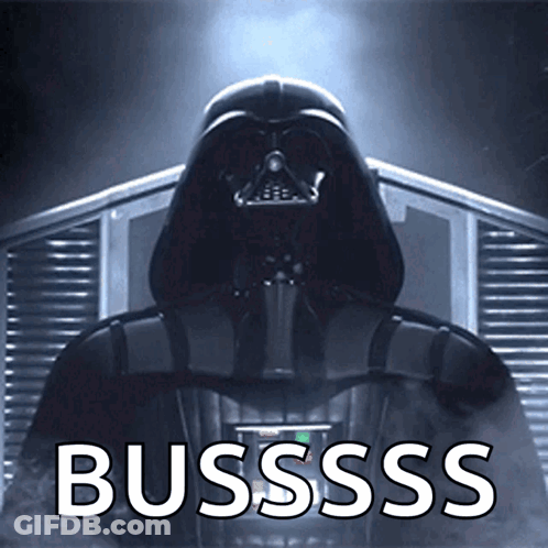 A Picture Of Darth Vader With The Words Bussss Written On It GIF