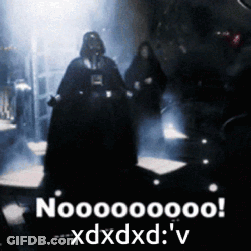 A Picture Of Darth Vader With The Words Nooooooo Xdxdxd ' V Below Him GIF