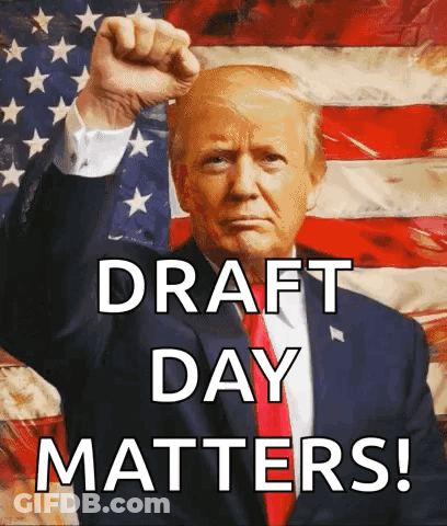 A Picture Of Donald Trump With The Words Draft Day Matters Written Below Him GIF