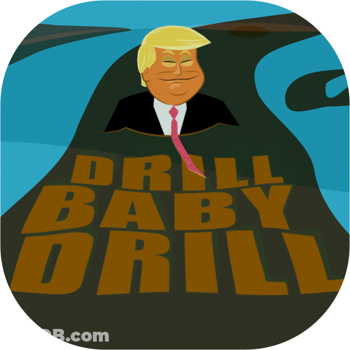 A Picture Of Donald Trump With The Words Drill Baby Drill GIF