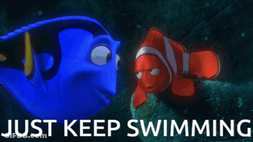 A Picture Of Dory And Clown Fish With The Words Just Keep Swimming GIF