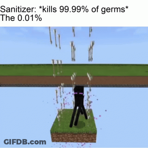 A Picture Of Enderman In Minecraft With The Caption " Sanitizer Kills 99.99% Of Germs " GIF