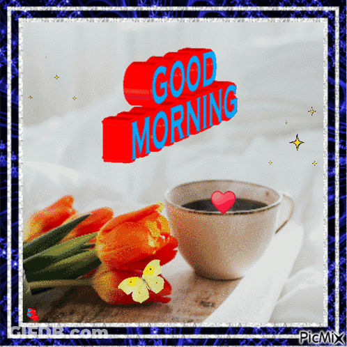 A Picture Of Flowers And A Cup Of Coffee With The Words Good Morning GIF
