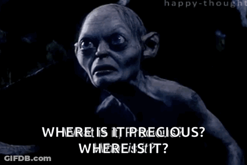A Picture Of Gollum From The Lord Of The Rings Asking Where Is It Precious Where Is It GIF