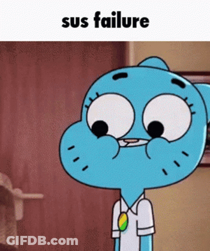 A Picture Of Gumball From The Amazing World Of Gumball With The Words Sus Failure Below Him . GIF