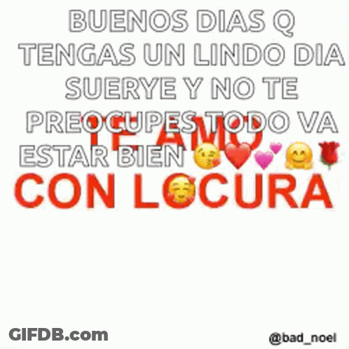 A Picture Of Hearts With The Words Buenos Dias Q Tengas Un Lindo Dia Suerye Y No Te Preocupas Todo Va Estar Bien GIF