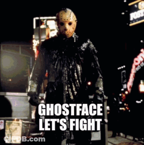 A Picture Of Jason Voorhees With The Words Ghostface Let 'S Fight On It GIF