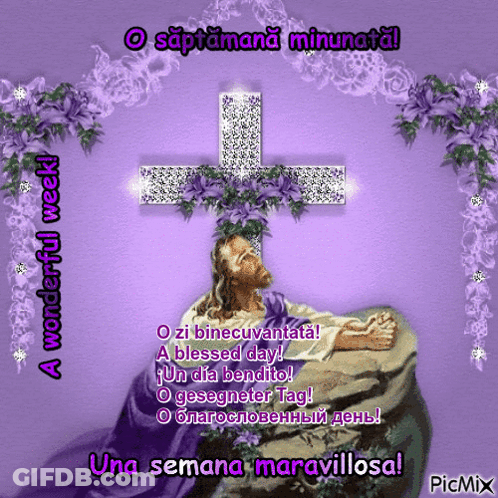 A Picture Of Jesus And A Cross With The Words Una Semana Maravillosa On The Bottom GIF