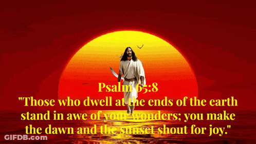 A Picture Of Jesus On A Cross With A Quote From Psalm 65.8 GIF