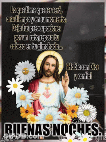 A Picture Of Jesus Surrounded By Daisies With The Words Buenas Noches On The Bottom GIF