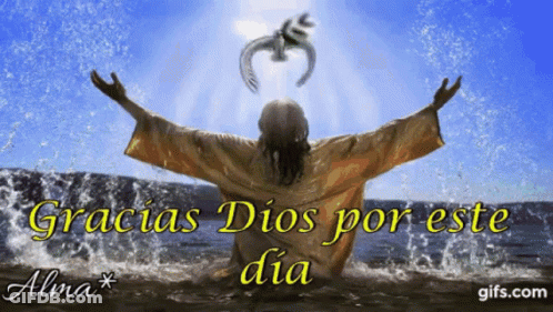 A Picture Of Jesus With The Words " Gracias Dios Por Este Dia " GIF