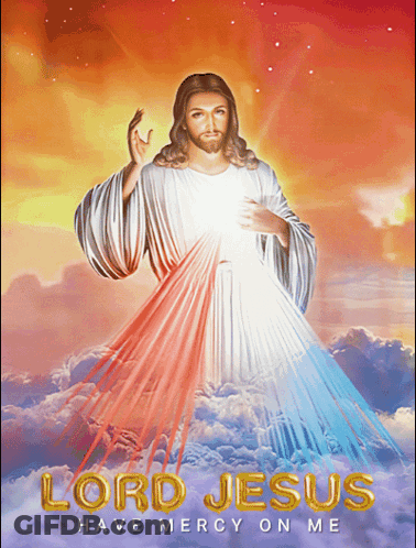 A Picture Of Jesus With The Words " Lord Jesus Have Mercy On Me " GIF