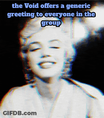 Marilyn Monroe With The Void Greeting GIF