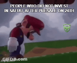 A Picture Of Mario With The Caption " People Who Did Not Invest In Safuu " GIF