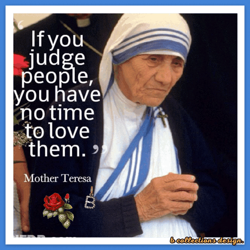 A Picture Of Mother Teresa With A Quote About Judge People GIF