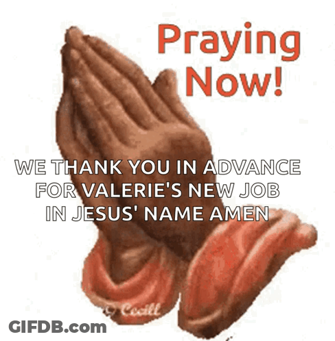 A Picture Of Praying Hands That Says Praying Now ! GIF