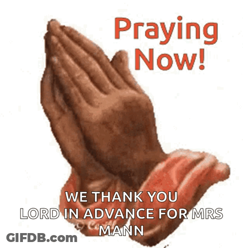 A Picture Of Praying Hands With The Caption Praying Now GIF