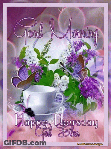 A Picture Of Purple Flowers And Butterflies With The Words Good Morning Happy Thursday God Bless GIF