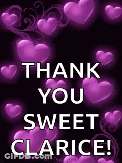 A Picture Of Purple Hearts That Says `` Thank You Sweet Clarice '' GIF