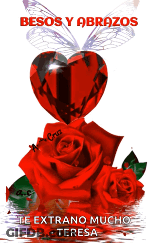 A Picture Of Red Roses And A Heart That Says " Besos Y Abrazos " On It GIF