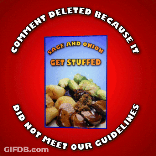 A Picture Of Sage And Onion Get Stuffed Is Surrounded By The Words Comment Deleted Because It Did Not Meet Our Guideline GIF