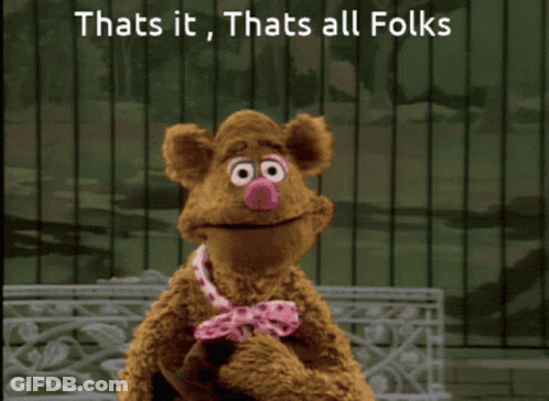 A Picture Of Sesame Street Characters With The Words Thats It Thats All Folks Below Them GIF