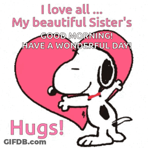 A Picture Of Snoopy Hugging A Heart With The Words " I Love All My Beautiful Sister 'S " GIF