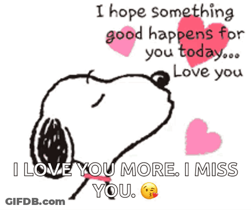 A Picture Of Snoopy With The Words I Hope Something Good Happens For You Today GIF