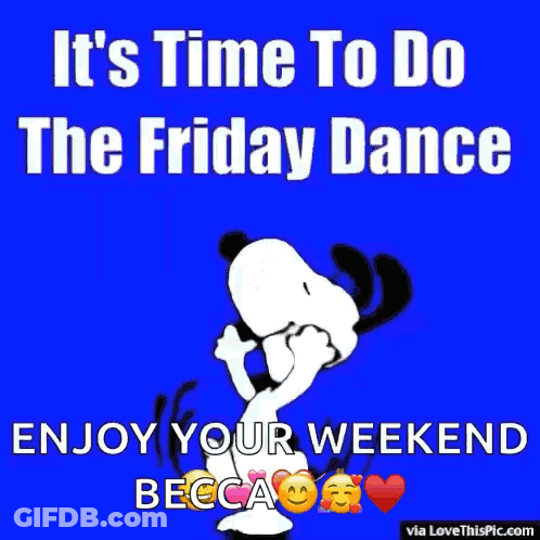 A Picture Of Snoopy With The Words It 'S Time To Do The Friday Dance GIF
