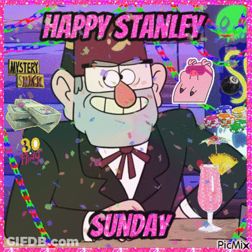 A Picture Of Stanley From Gravity Falls With The Words Happy Stanley Sunday On It GIF