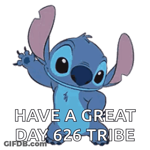 A Picture Of Stitch With The Words Have A Great Day 626 Tribe Below Him GIF