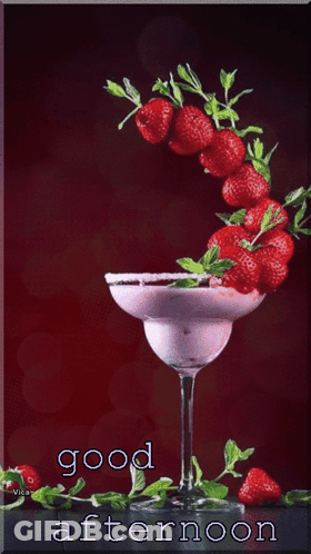 A Picture Of Strawberries In A Martini Glass With The Words Good Afternoon Below It GIF