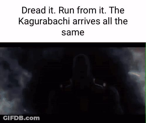 A Picture Of Thanos With The Words Dread It Run From It The Kagurabachi Arrives All The Same GIF