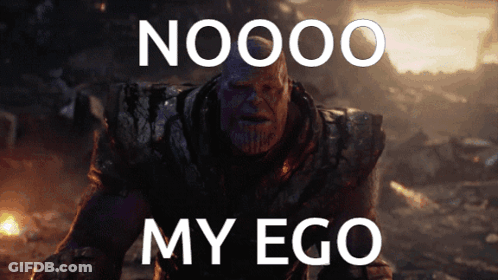 A Picture Of Thanos With The Words Noooo My Ego GIF