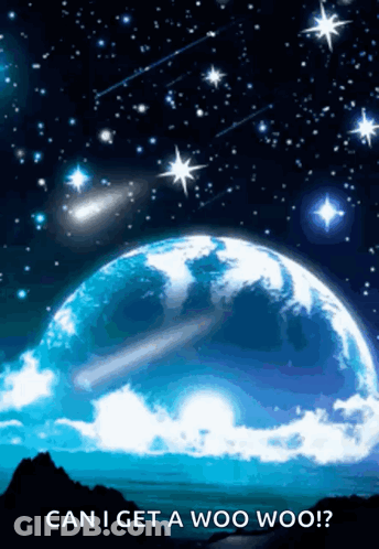 A Picture Of The Earth With The Words Can I Get A Woo Woo Written Below It GIF