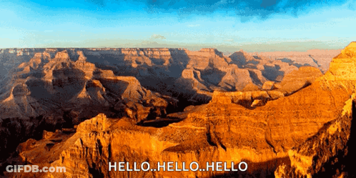 A Picture Of The Grand Canyon With The Words Hello.hello.hello GIF