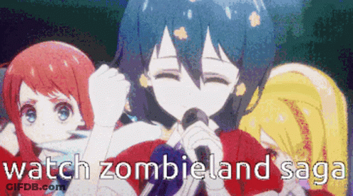 A Picture Of Three Anime Girls With The Words Watch Zombieland Saga GIF