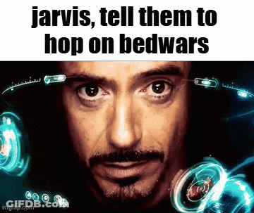 A Picture Of Tony Stark With The Caption Jarvis Tell Them To Hop On Bed Wars GIF