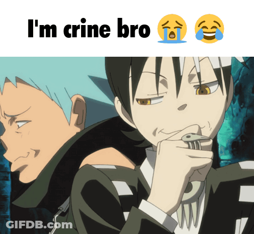 A Picture Of Two Anime Characters With The Words I 'M Crine Bro Below Them GIF
