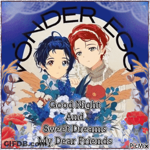 A Picture Of Two Anime Girls With Flowers And The Words Good Night And Sweet Dreams My Dear Friends GIF